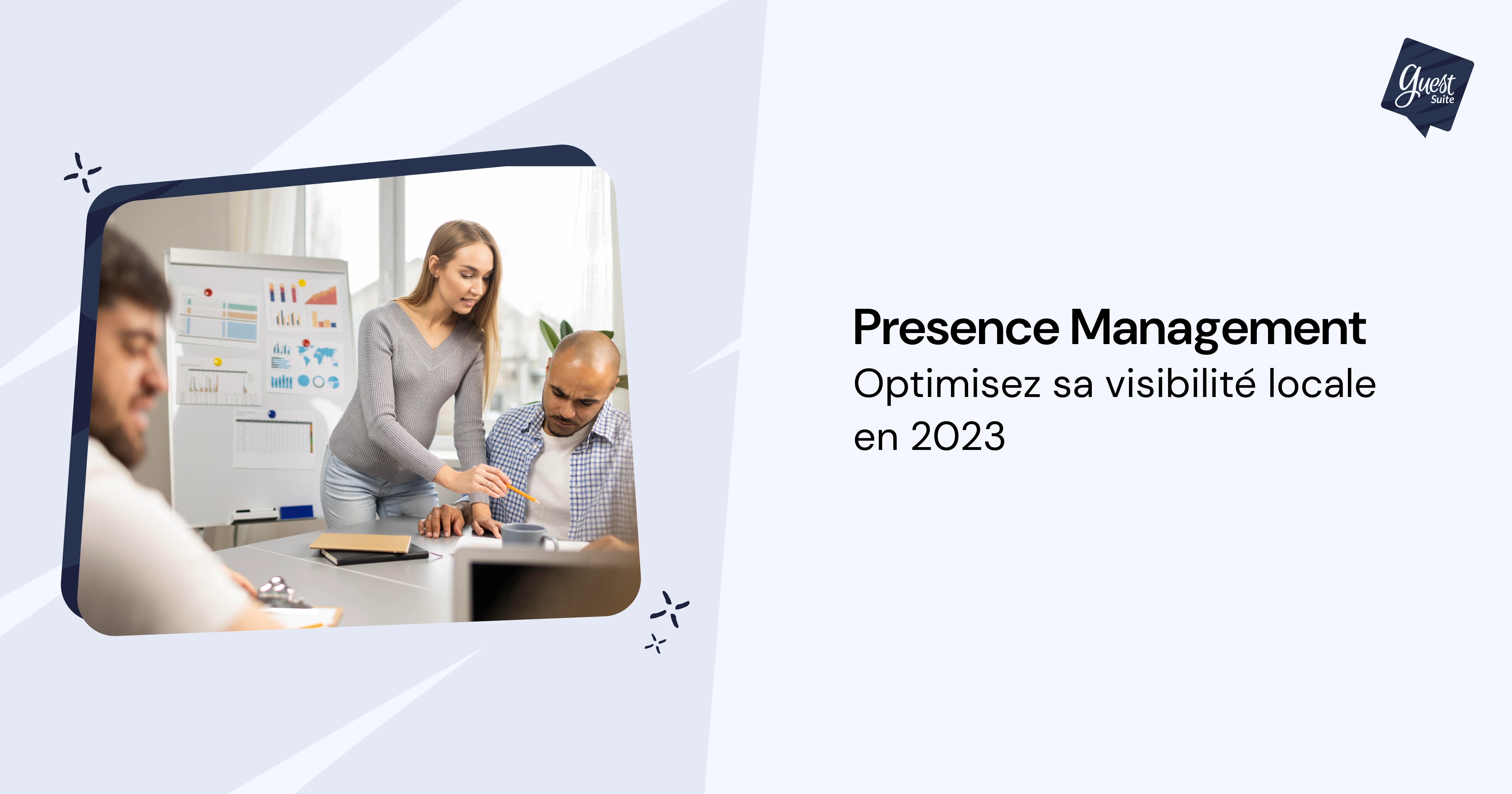 Presence Management : l'atout de votre stratégie de marketing digital