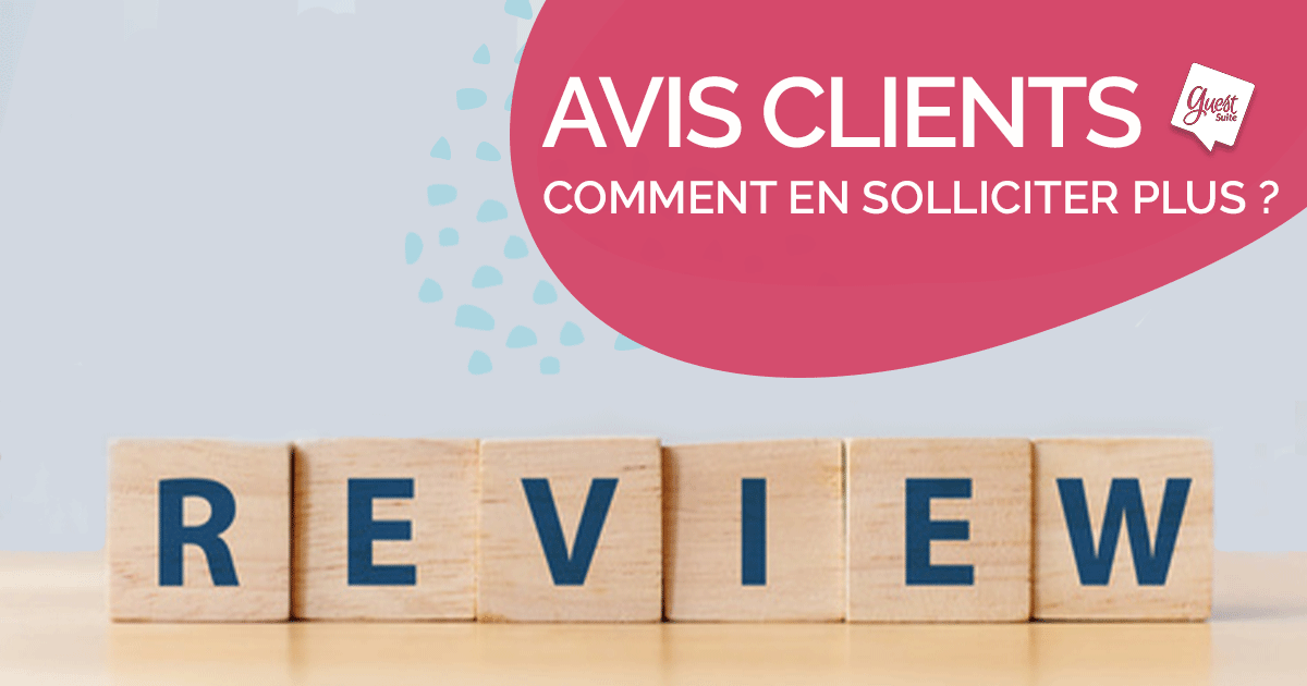 Comment demander des avis à vos clients